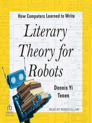 cover image of Literary Theory for Robots